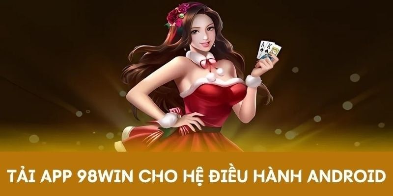 Tải app nhà cái cho máy Android